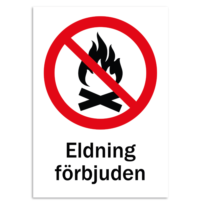 Skylt - Eldning förbjuden