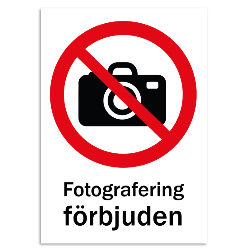 Skylt - Fotografering förbjuden