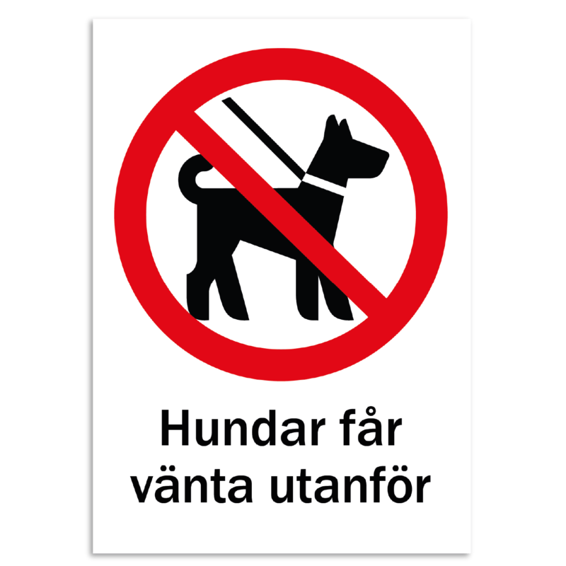 Skylt - hundar får vänta utanför