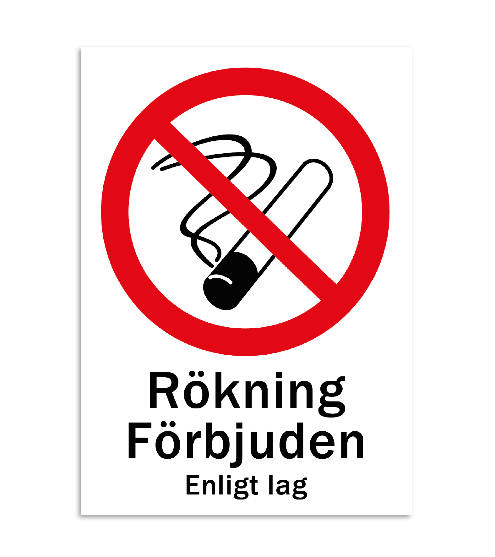 Skylt – Rökning förbjuden enligt lag – E-RollUp – Sveriges billigaste ...