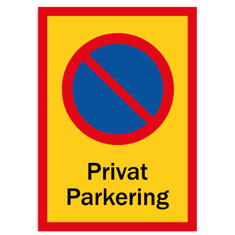 Skylt - Parkering Förbjuden Privat Parkering