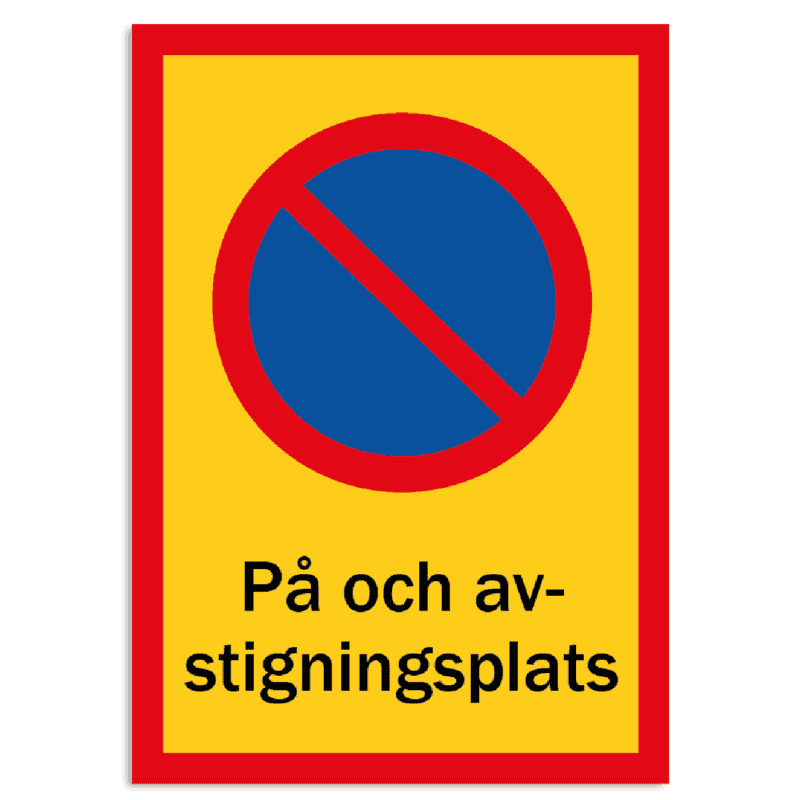 Skylt - Parkering Förbjuden På och avstigningsplats
