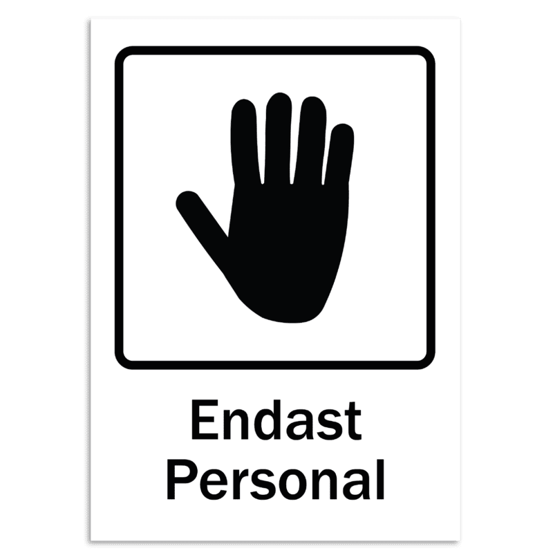 skylt endast personal