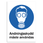 Skylt-andningsskydd måste användas
