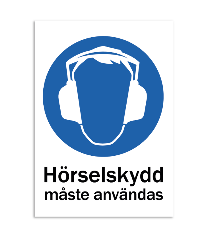 Skylt-hörselskydd måste användas