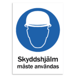 Skylt-skyddshjälm måste användas
