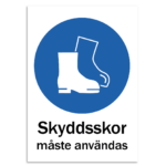 Skylt-skyddsskor måste användas