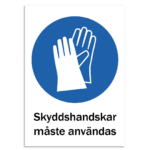 Skylt-skyddshandskar-måste användas